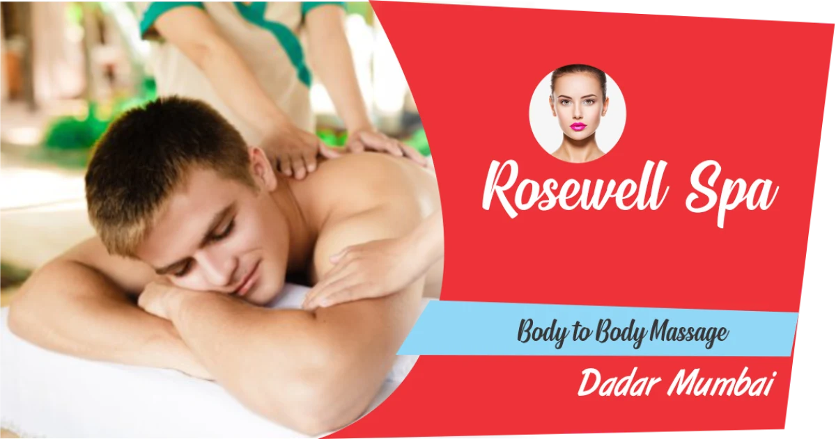 Rosewell Spa Dadar - Erotic massage in Mumbai
