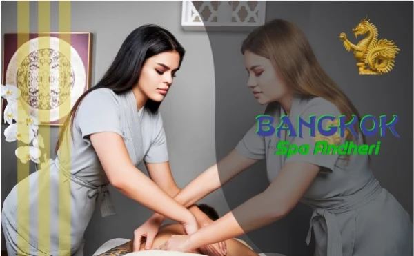 Bangkok Spa Andheri experience